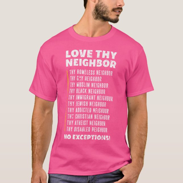 Liebe Deine Nachbarin T-Shirt (Vorderseite)
