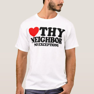 Liebe Deinen Nächsten Ohne Ausnahmen Christlicher T-Shirt