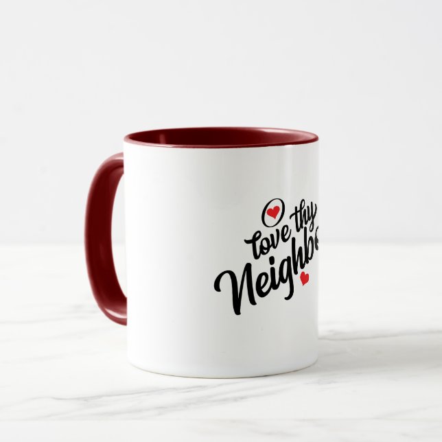 Liebe Deiner Nachbarn T - Shirt Tasse (Vorderseite Links)