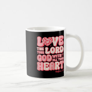 Liebe den Herrn von ganzem Herzen Matt. 2237 Chris Kaffeetasse