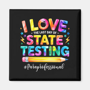 Liebe den letzten Tag des staatlichen Testens lust Magnet