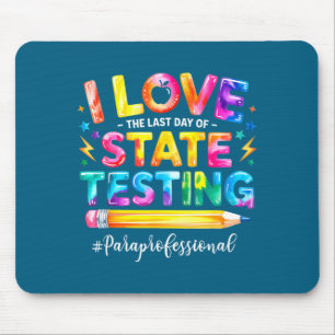 Liebe den letzten Tag des staatlichen Testens lust Mousepad