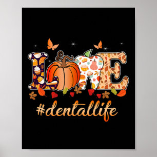 Liebe Dental Life Pumpkin Tooth Zahnarzt fallen Da Poster