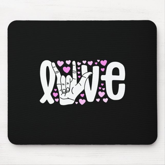Liebe der Gebärdensprache ASL Sei freundlich Mousepad (Vorne)