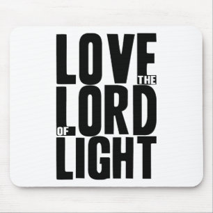 Liebe der Herr des Lichts Mousepad