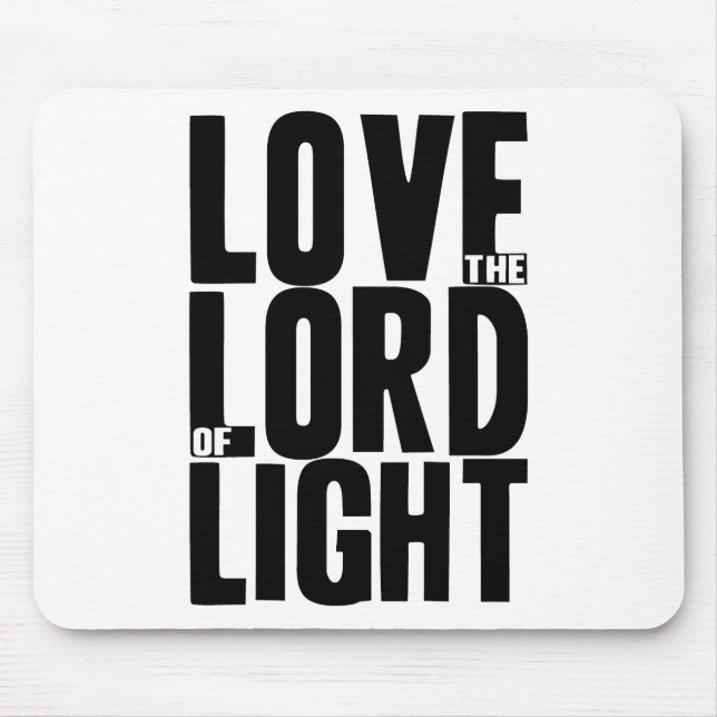 Liebe der Herr des Lichts Mousepad (Vorne)