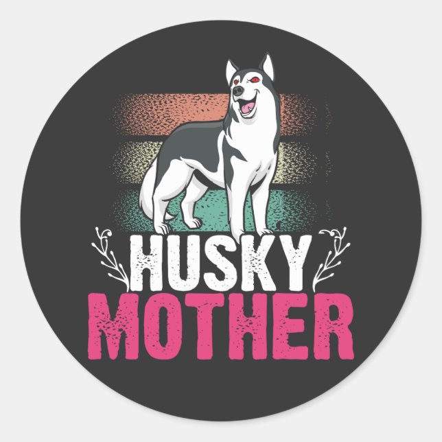 Liebe der Husky-Mutter: Loyalität und Anleihe feie Runder Aufkleber (Vorderseite)