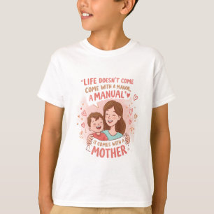 Liebe der Mama anzeigen: "No Manual, Just Mother"  T-Shirt