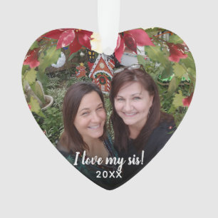 Liebe der Schwester-I mein Foto-Weihnachtsgrün SI Ornament