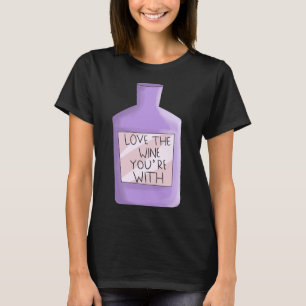 Liebe der Weine, die Sie mit Weingräben sind T-Shirt