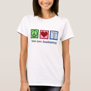 Liebe des Friedens Anästhesiologie T-Shirt