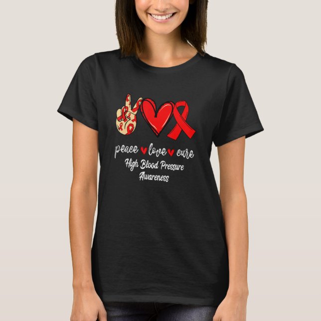 Liebe des Friedens heilt Bluthochdruck Red Ribbon  T-Shirt (Vorderseite)