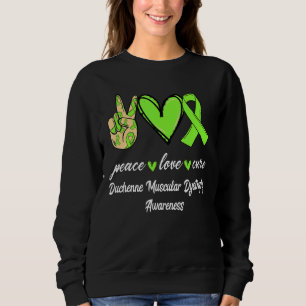 Liebe des Friedens Heilung Duchenne Muskeldystroph Sweatshirt