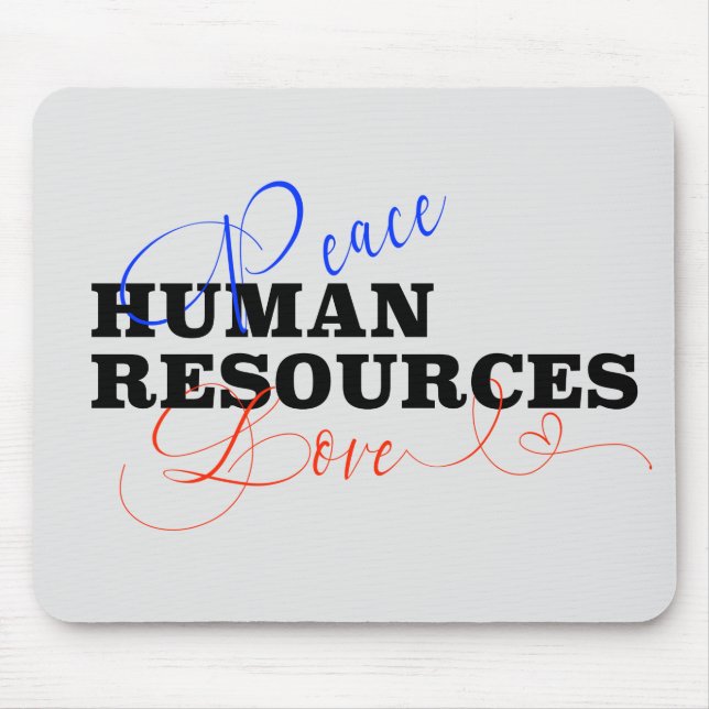 Liebe des Friedens Humanressourcen Mousepad (Vorne)