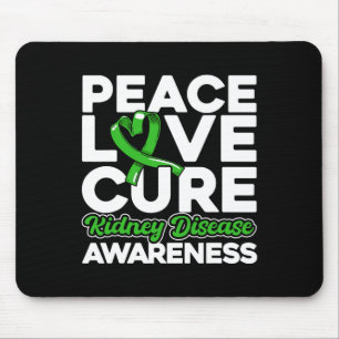 Liebe des Friedens Kur Nierenerkrankung Bewusstsei Mousepad