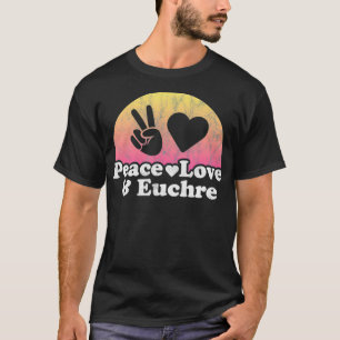 Liebe des Friedens und Euchre T-Shirt