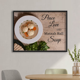 Liebe des Friedens und Matzah Ball Soup Küche Prin Poster