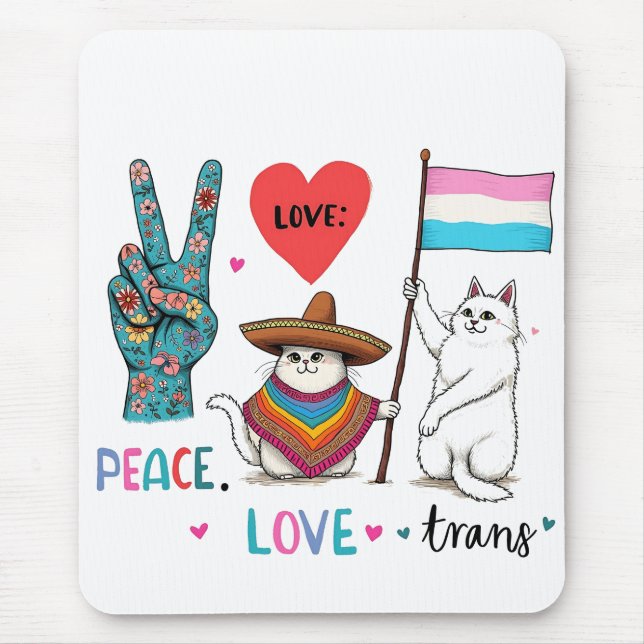 Liebe des Friedens und Trans LGBTQ Transgender Mousepad (Vorne)