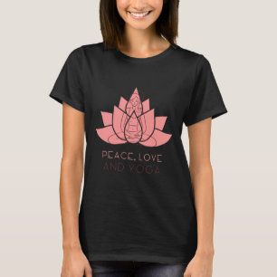 Liebe des Friedens und Yoga Yoga T-Shirt