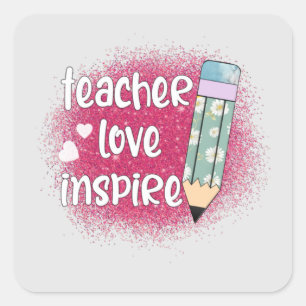 Liebe des Lehrers Inspiriert - Rosa Glitzer und Bl Quadratischer Aufkleber