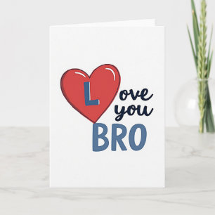 Liebe dich Bruder Herz Karte