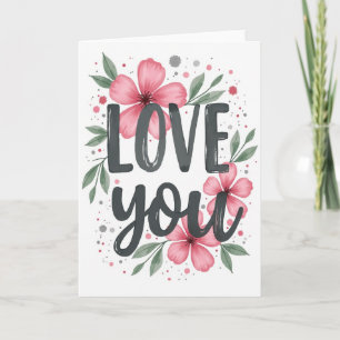 Liebe dich Florale Kunstkarte Karte
