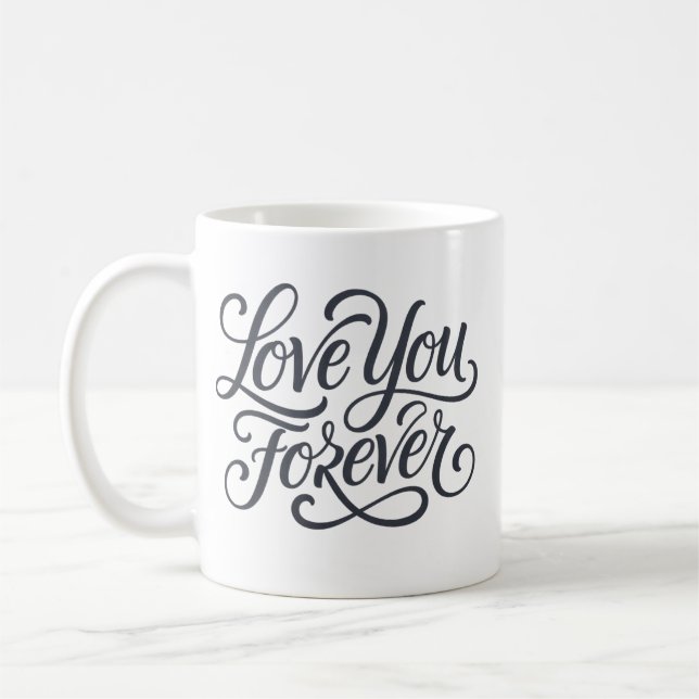 Liebe dich für immer Valentinstag Kaffeetasse (Links)
