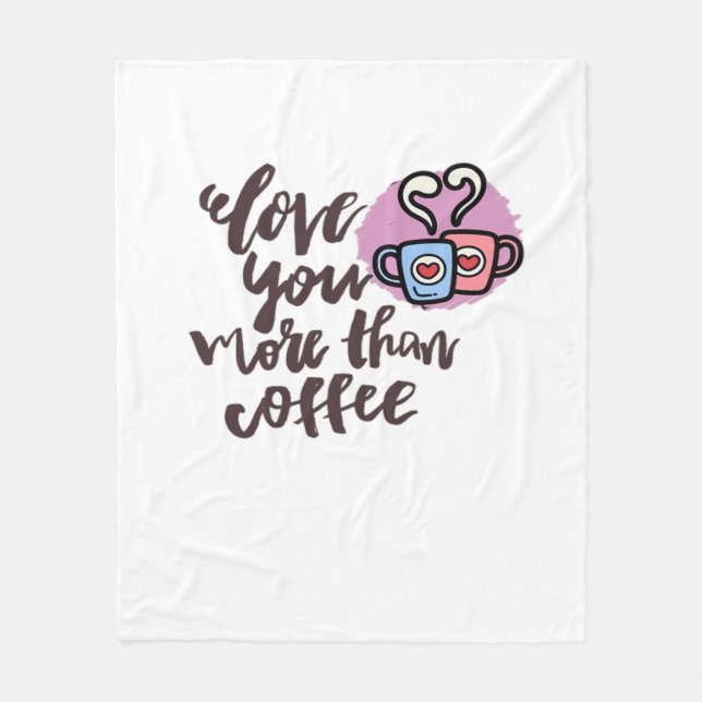 Liebe dich mehr als Kaffee Süßer Romantischer Stil Fleecedecke (Vorderseite)