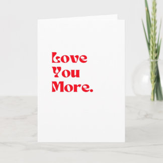 Liebe dich mehr Fett gedruckte rote romantische Ty Karte