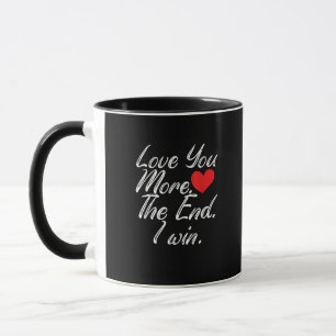 Liebe dich mehr, ich gewinne lustiger Valentinstag Tasse
