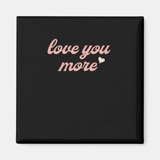 Liebe dich mehr künstlerisches Design  Magnet (Vorne)