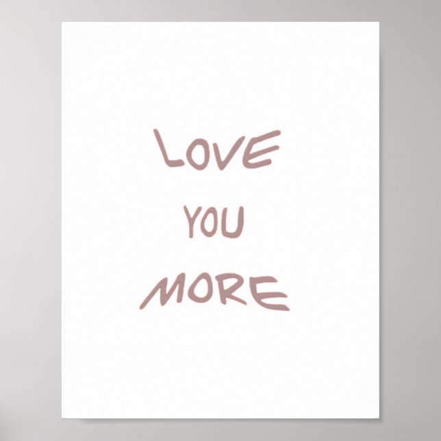 Liebe dich mehr moderne Ästhetik  Poster (Vorne)