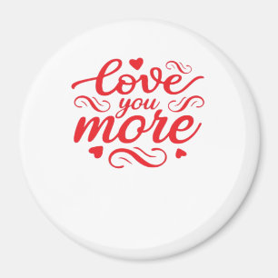 Liebe dich mehr modernes Trenddesign Magnet