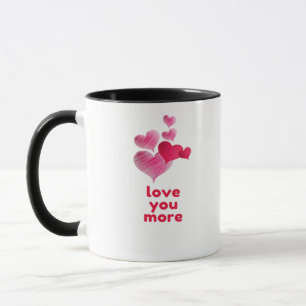 Liebe dich mehr süßes Valentinstag-Design  Tasse