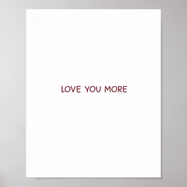 Liebe dich mehr zeitgenössisches Design  Poster (Vorne)