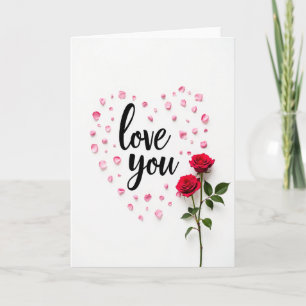 Liebe dich Rosenblüten-Herzkarte Karte