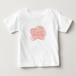 Liebe dich selbst  baby t-shirt