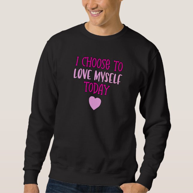 Liebe Dich Selbst Leben Coaching Selbstliebe Mädch Sweatshirt (Vorderseite)