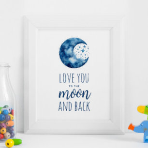 Liebe dich zum Mond und zurück. Baby-Kinderzimmer Poster