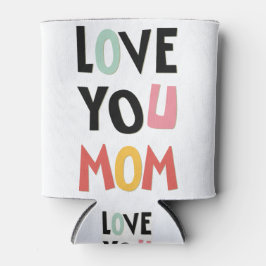 Liebe, die die Mama abkühlen kann Dosenkühler