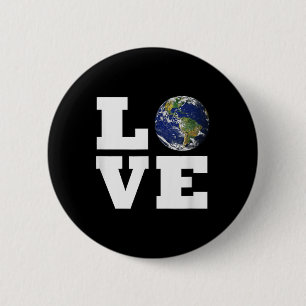 Liebe die Erde _ Welt Liebe Umweltschutz Button