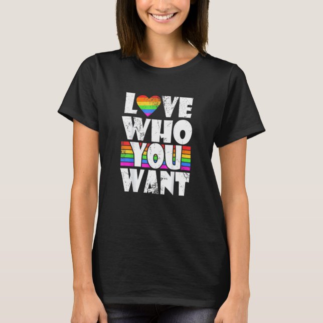 Liebe, die Sie Gewollt Gay Pride LGBT Support Rain T-Shirt (Vorderseite)