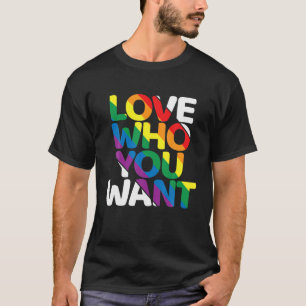 Liebe, die Sie Gewollt Gay Rainbow unterstützen G T-Shirt
