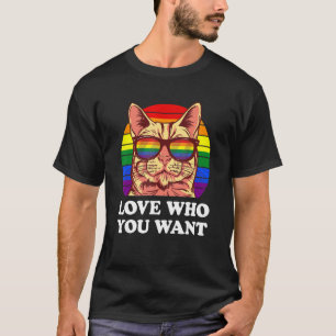 Liebe, die Sie Gewollt Purride Cat Rainbow Lgbtq P T-Shirt