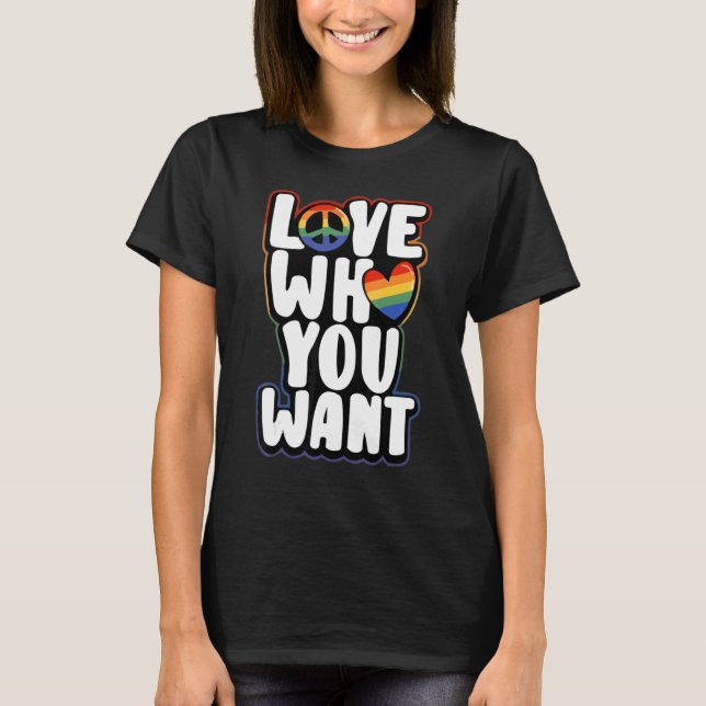 Liebe, die Sie LGBT Q Gay Pride Flag stolz Ally Ge T-Shirt (Vorderseite)