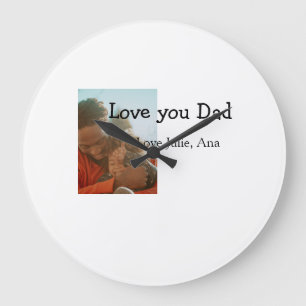 Liebe, die Sie Papa Tag hinzufügen Fotoname einfac Große Wanduhr