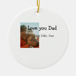 Liebe, die Sie Papa Tag hinzufügen Fotoname einfac Keramik Ornament