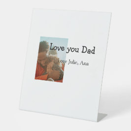 Liebe, die Sie Papa Tag hinzufügen Fotoname einfac Sockelschild