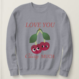 LIEBE, DIE SIE SEHR ÜBERPRÜFEN SWEATSHIRT