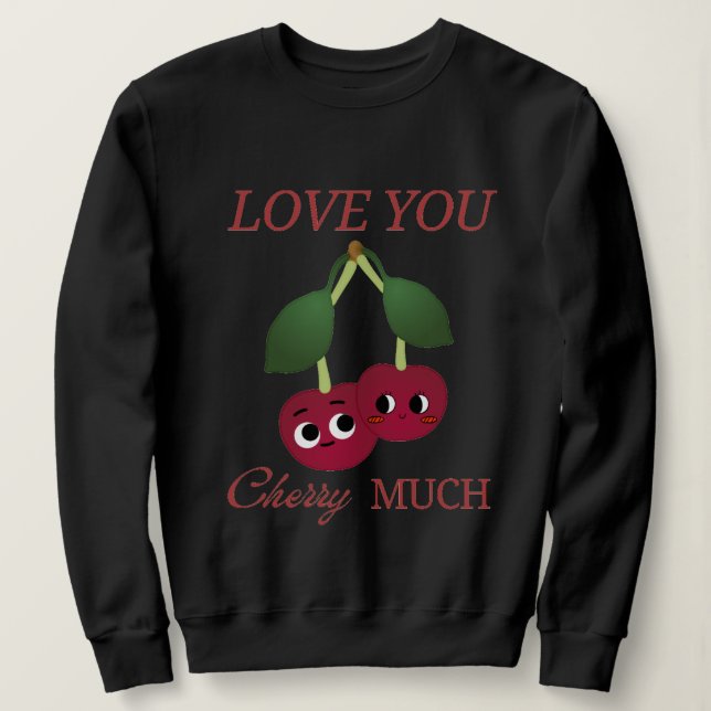 LIEBE, DIE SIE SEHR ÜBERPRÜFEN SWEATSHIRT (Design vorne)